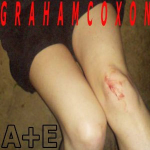 Graham Coxon - A+E